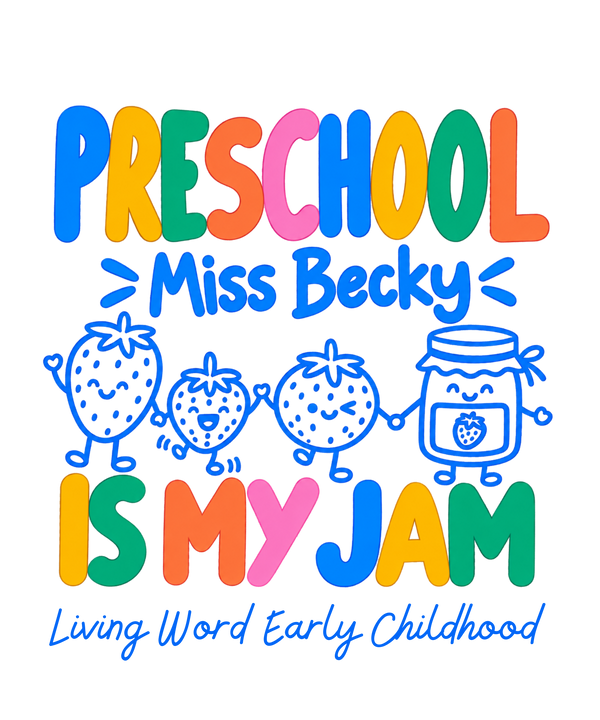 Living Word Preschool is my Jam! PERSONALIZED